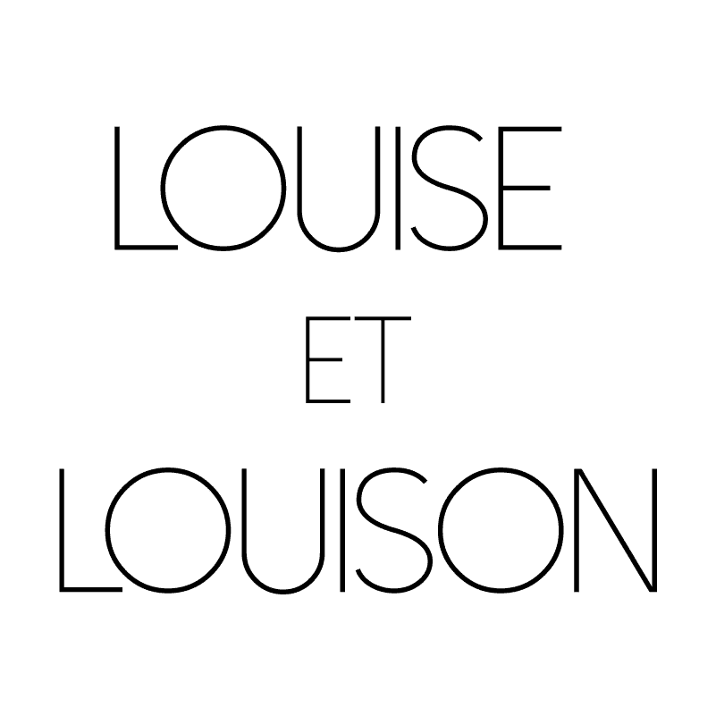 LOUISE ET LOUISON
